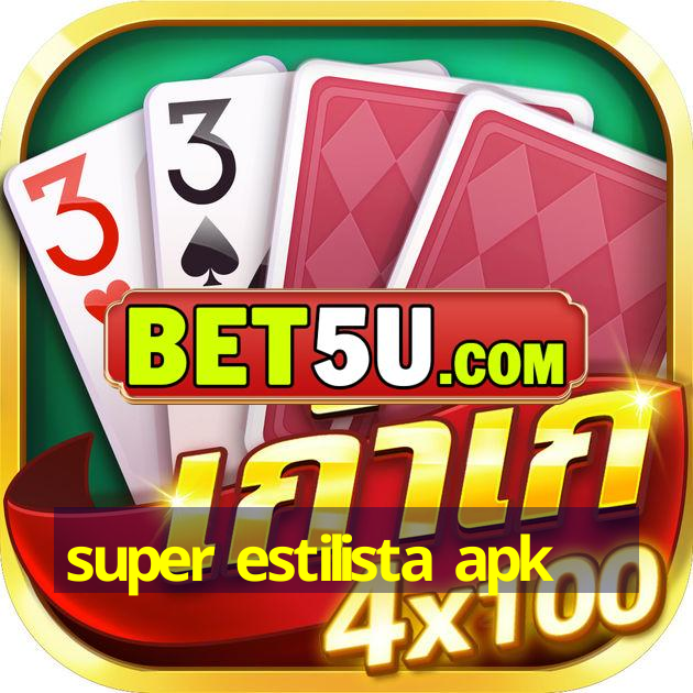 super estilista apk